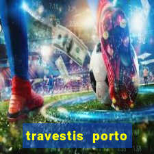 travestis porto velho acompanhnates